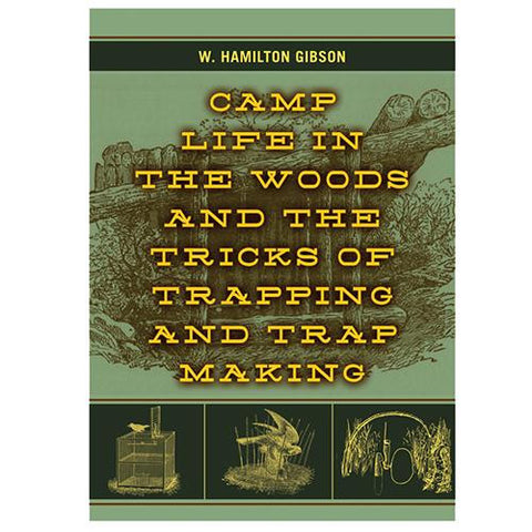 Books - Camp Life In The Woods&Tricks Of Trapping