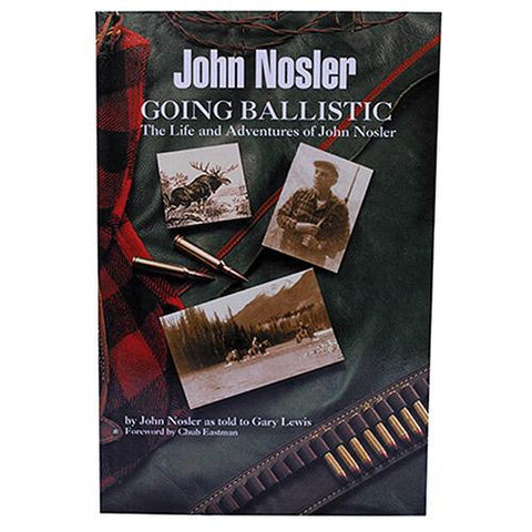 Books - John Nosler "Going Ballistic" Book