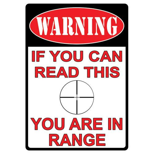 Tin Sign - You Are In Range, Size 12" x 17"